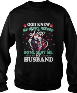 Sally God new my heart needed love so he sent me my husband Sweatshirt