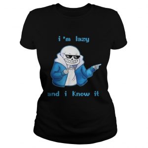 Sans Skeleton I’m lazy and I know it Ladies Tee