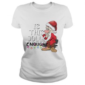 Santa Is this Jolly Enough Christmas Ladies Tee
