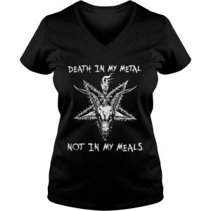 Satan death in my metal not in my meals Vneck