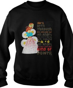 She’s Been Through Hell And Came Out An Angel You Didn’t Break Her Sweatshirt