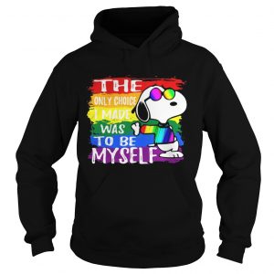 Snoopy The Only Choice I Made Was To Be Myself Hoodie