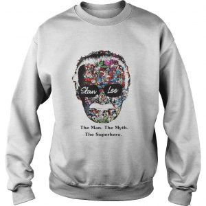 Stan Lee the man the myth the legend superheroes Sweatshirt