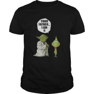 Star war yoda talk to grinch your father I am Guys