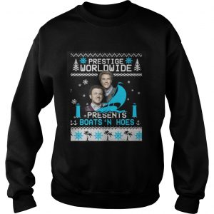 Step Brothers Prestige worldwide presents boats n hoes Sweatshirt