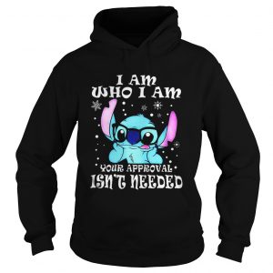 Stitch I am who I am your approval isn’t needed Hoodie