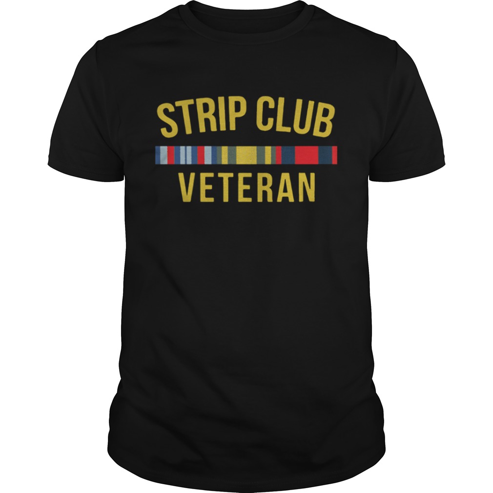 Strip Club Veteran shirt