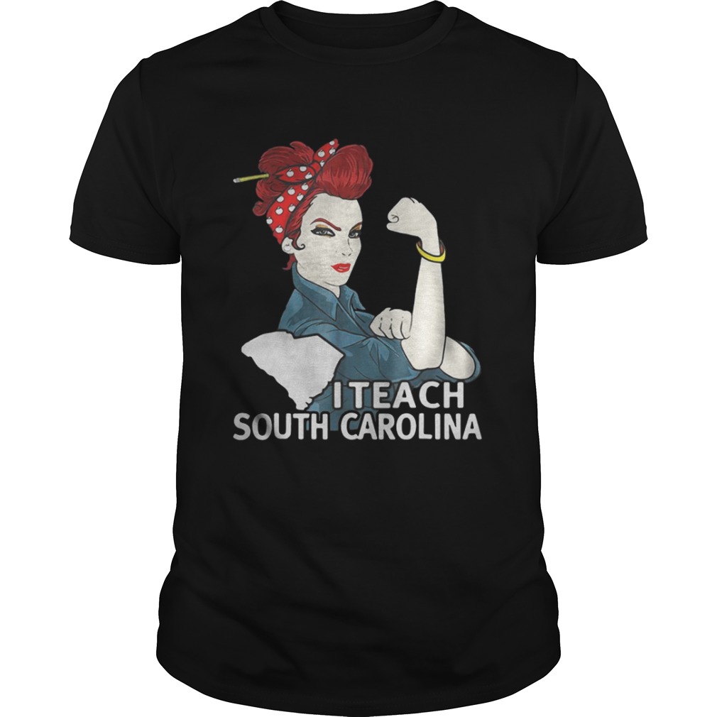 Strong I Teacher South Carolina Shirt