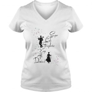 Super Cali Fragilistic Expi Ali Docious VNeck