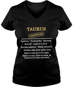 Taurus certified stubborn trustworthy sarcastic real af Vneck