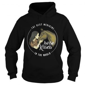 The Best Medicine Horse Kisses In The World Hoodie