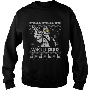 The Big Lebowski Mark it zero Christmas Sweatshirt