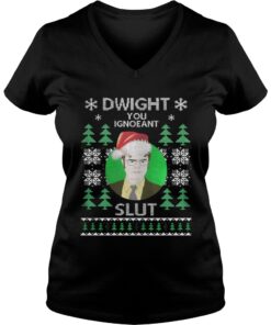 The Dwight you ignoeant slut Christmas sweat Vneck