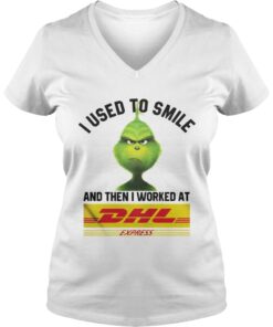 The Grinch I Used To Smile And Ten I Worked At Dhl Express Vneck