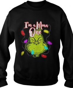 The Grinch I’m a mean one christmas light Sweatshirt