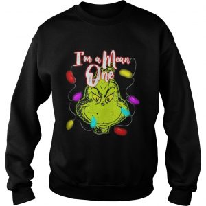The Grinch I’m a mean one christmas light Sweatshirt