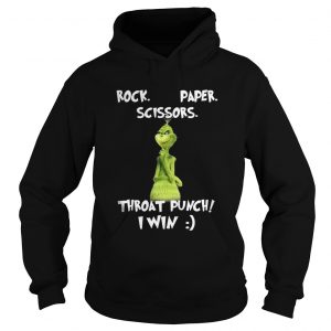 The Grinch Rock paper scissors throat punch I win Hoodie