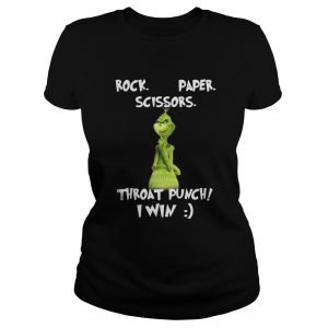 The Grinch Rock paper scissors throat punch I win Ladies Tee