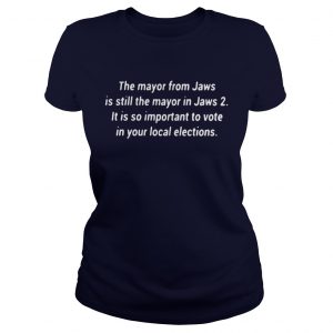The mayor from jaws is still the mayor in jaws 2 Ladies Tee