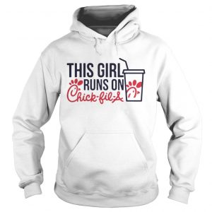 This Girl Runs on Chick Fil A Merch Tee Hoodie