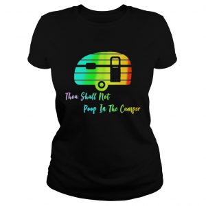 Thou shall not poop in the camper Ladies Tee