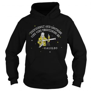 Thunderbolt and lightning very very frightening me Galileo Hoodie