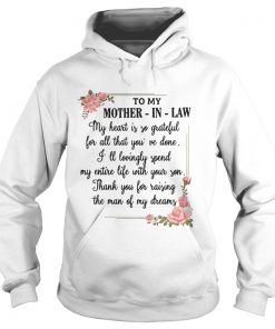 To my mother in law my heart is so grateful for all that you’ve done Hoodie