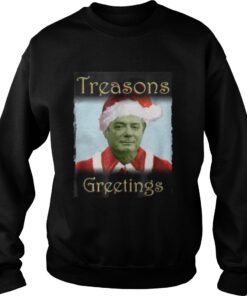 Treason Greeting Funny Santa Claus Christmas Sweatshirt