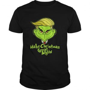 Trump Grinch Make Christmas Great Again Guys