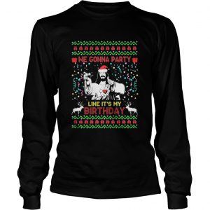 We gonna party like it’s my birthday Jesus Christmas Longsleeve Tee