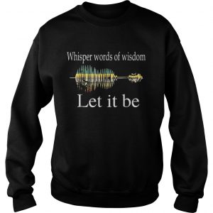 Whisper Words Of Wisdom Let It Be Guitar Lake Shadow Sweatshirt