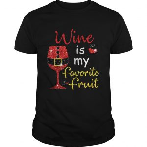 Wine Is My Favorite Fruit Christmas Guys