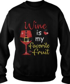 Wine Is My Favorite Fruit Christmas Sweatshirt
