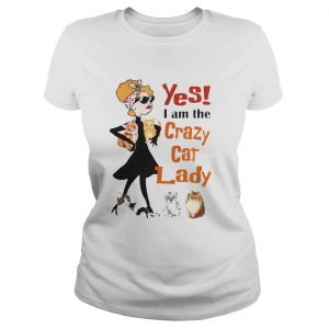 Yes I am the crazy cat lady Ladies Tee