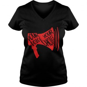 Your Voice Your Choice Vneck