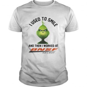 t Grinch I used to smile and then I work at BNSF railway Guys