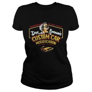 1640 riverside drive 24 hour service Doc Brown’s Custom car modification Ladies Tee