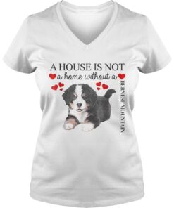 A house is not a home without a Bernese Mountain Vneck