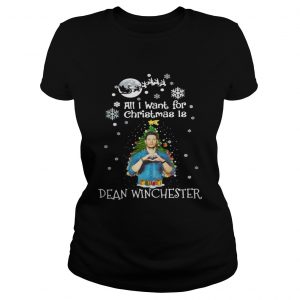 All I want for christmas is Dean Winchester Ladies Tee
