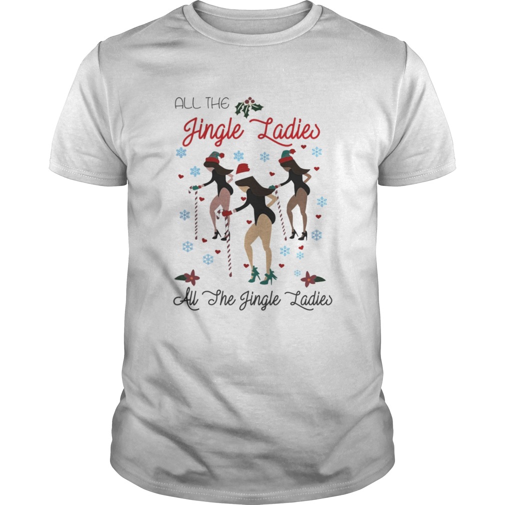 All the Jingle Ladies all the she Jingle Ladies Christmas shirt