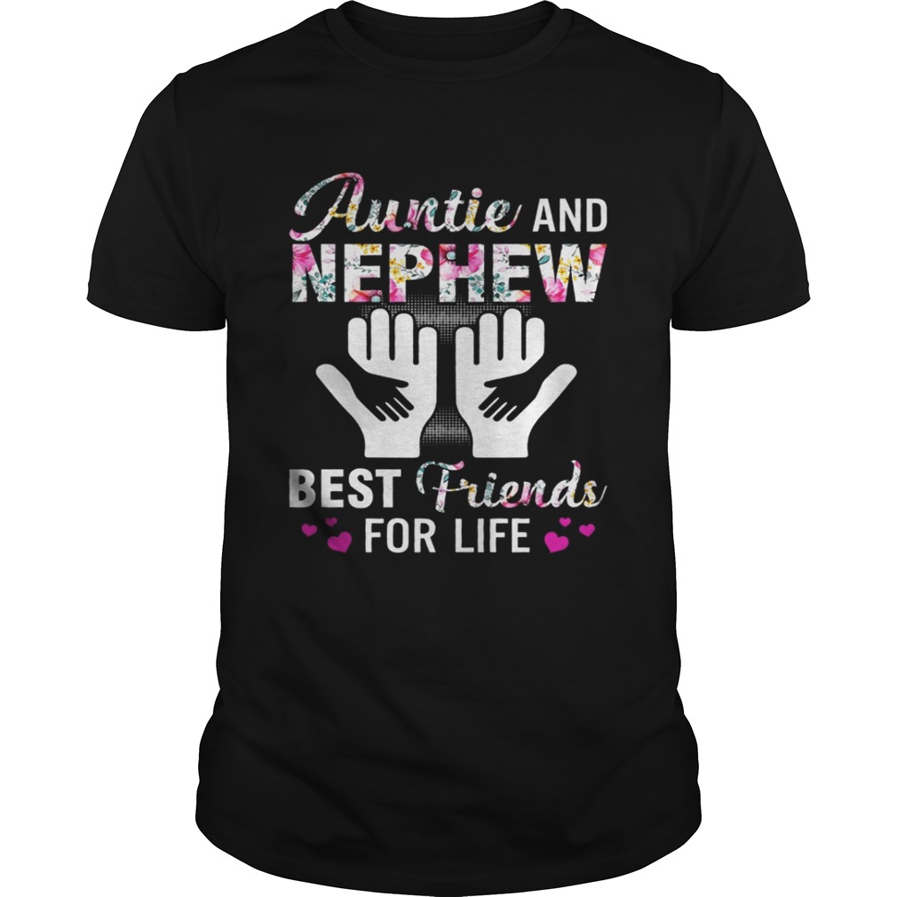 Aunt And Nephew Best Friends For Life Shirt