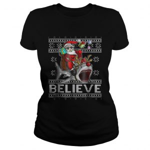 Believe in Santa Riding Shark Christmas Ugly Ladies Tee