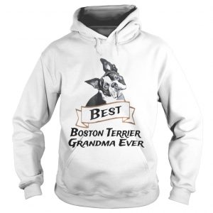 Best Boston Terrier Grandma Ever Hoodie