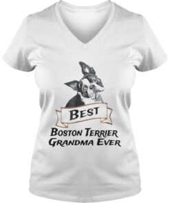 Best Boston Terrier Grandma Ever Vneck