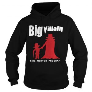 Big villain evil mentor program Hoodie