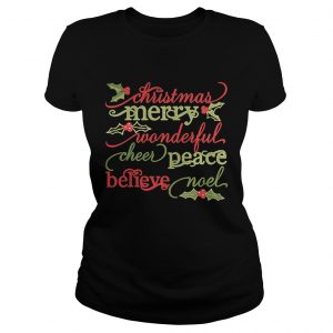Christmas merry wonderful cheer peace believe noel Ladies Tee
