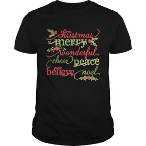 Christmas merry wonderful cheer peace believe noel Unisex Tee