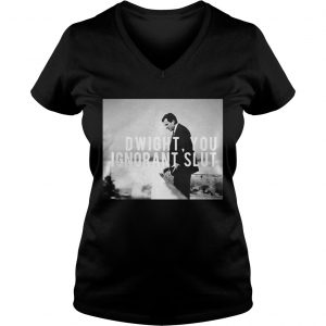 Dwight you ignorant slut Vneck