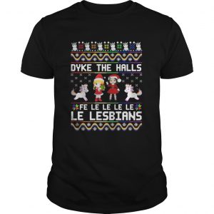 Dyke The Halls Fe Le Le Le Le Le Lesbians Christmas Guys Tee