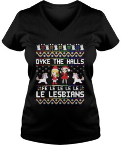 Dyke The Halls Fe Le Le Le Le Le Lesbians Christmas Vneck